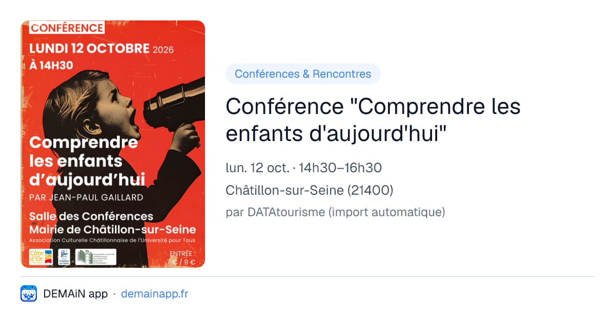 Conférence "Comprendre les enfants d'aujourd'hui" — Châtillon-sur-Seine