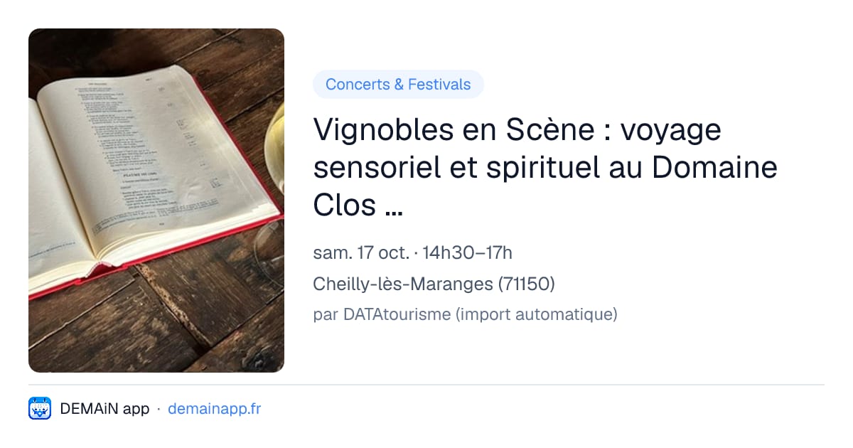 Vignobles en Scène : voyage sensoriel et spirituel au Domaine Clos Saint Jean — Cheilly-lès-Maranges