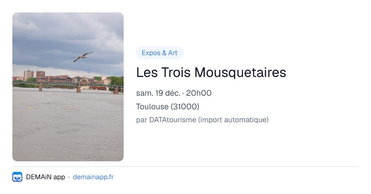 Les Trois Mousquetaires — Toulouse