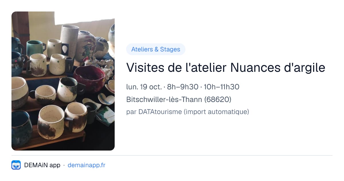 Visites de l'atelier Nuances d'argile — Bitschwiller-lès-Thann