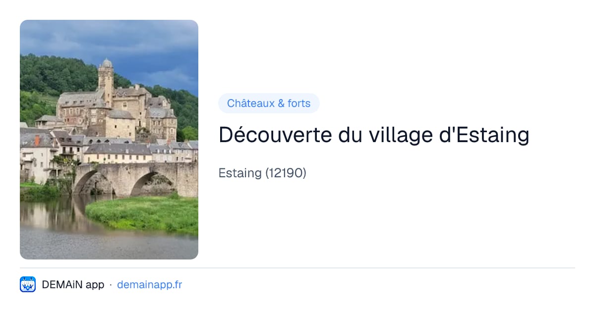 Découverte du village d'Estaing — Estaing