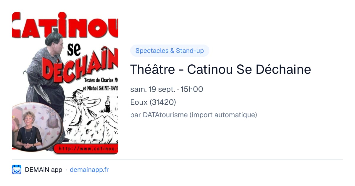 Théâtre - Catinou Se Déchaine — Eoux