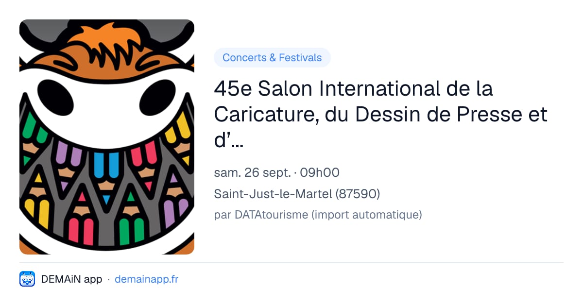 45e Salon International de la Caricature, du Dessin de Presse et d’Humour — Saint-Just-le-Martel