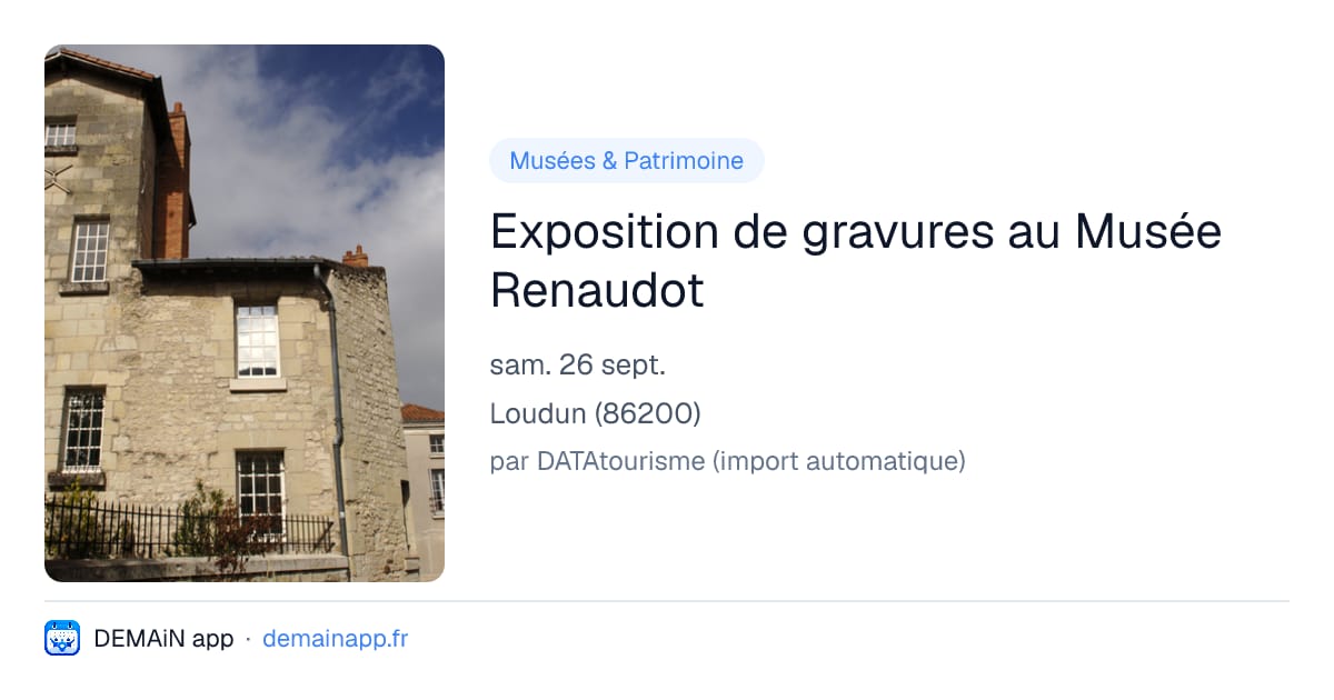 Exposition de gravures au Musée Renaudot — Loudun