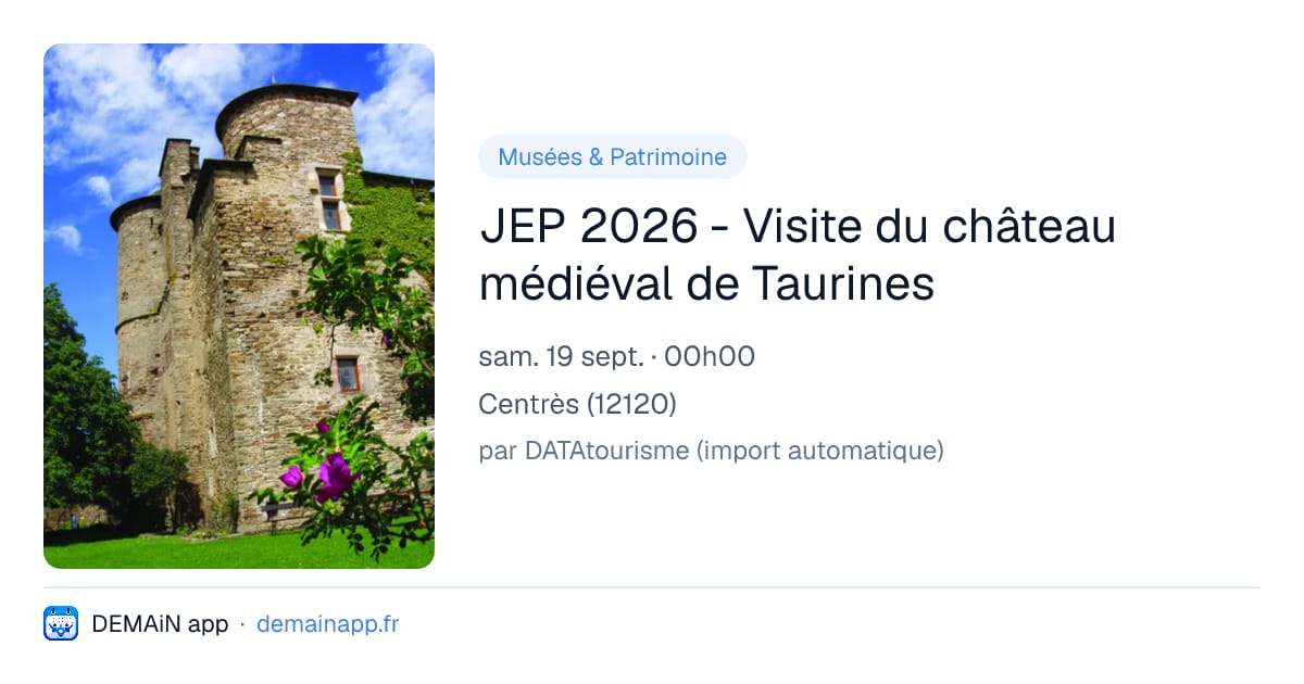 JEP 2026 - Visite du château médiéval de Taurines — Centrès