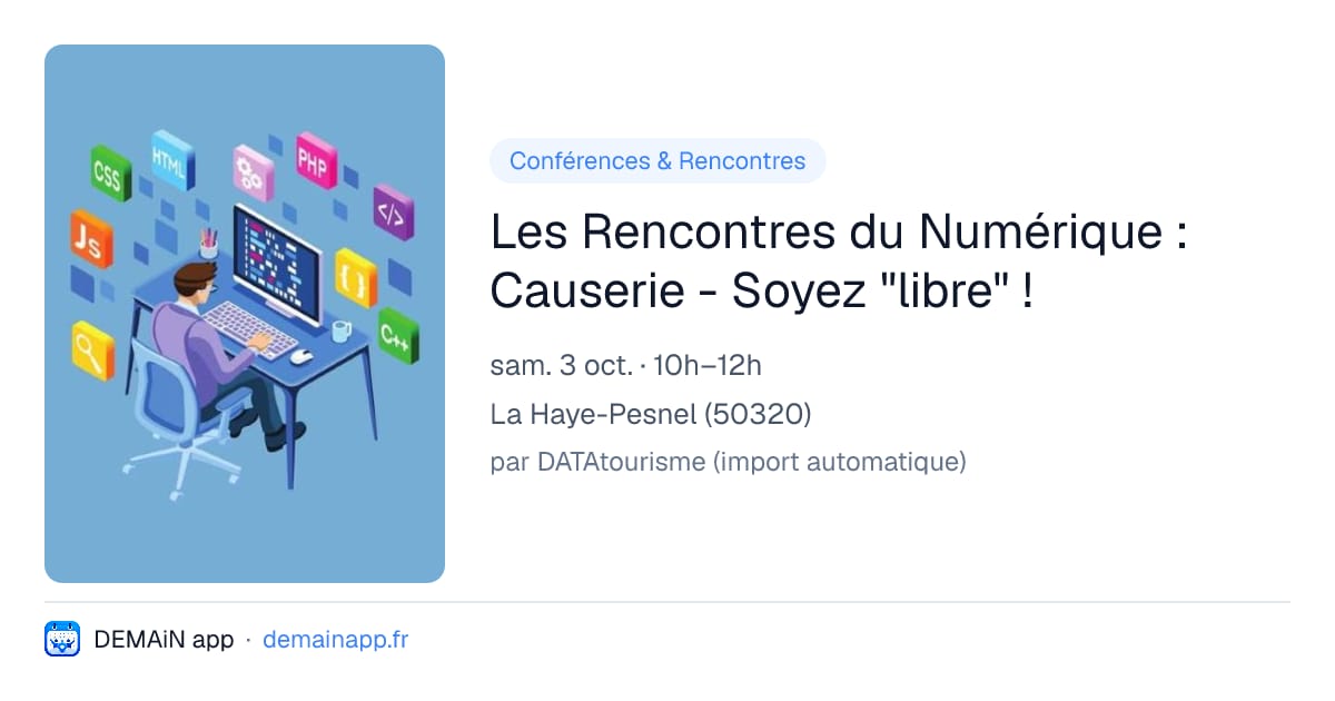 Les Rencontres du Numérique : Causerie - Soyez "libre" ! — La Haye-Pesnel