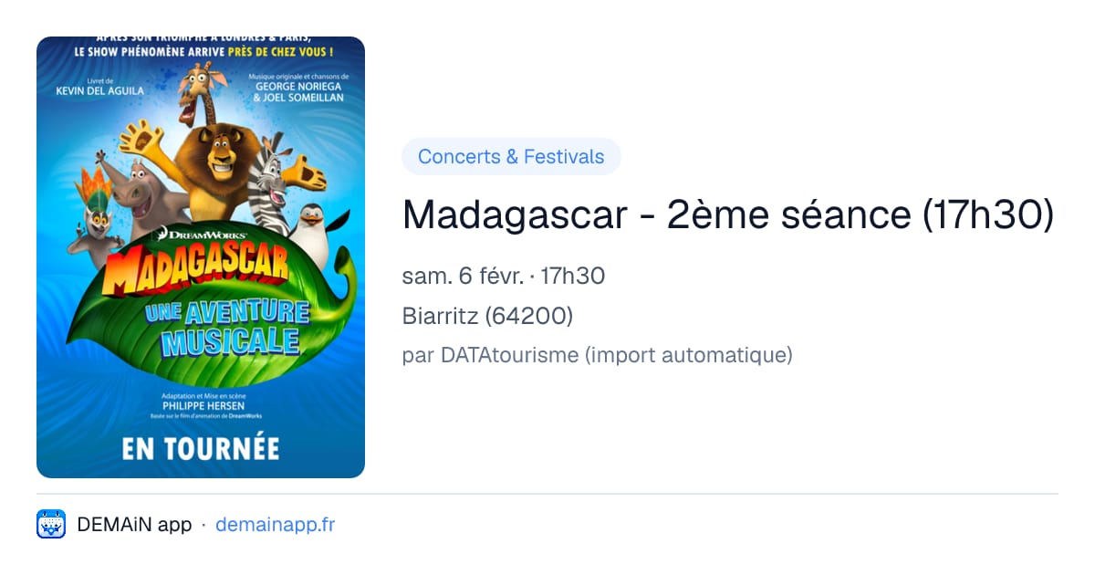 Madagascar - 2ème séance (17h30) — Biarritz