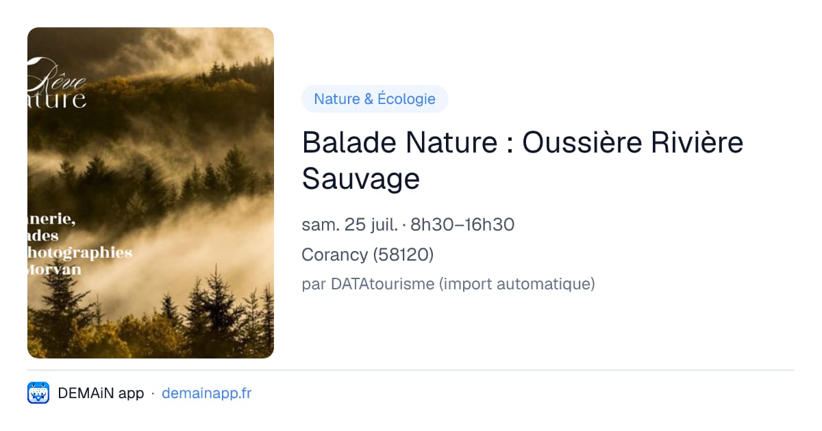 Balade Nature : Oussière Rivière Sauvage — Corancy