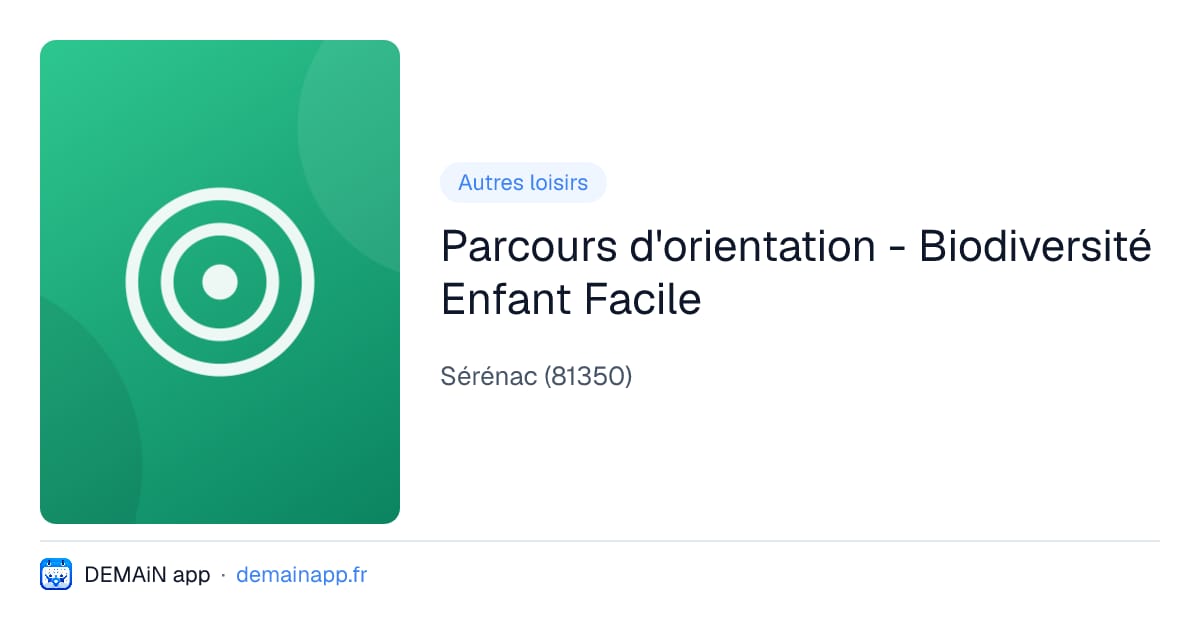 Parcours d'orientation - Biodiversité Enfant Facile — Sérénac