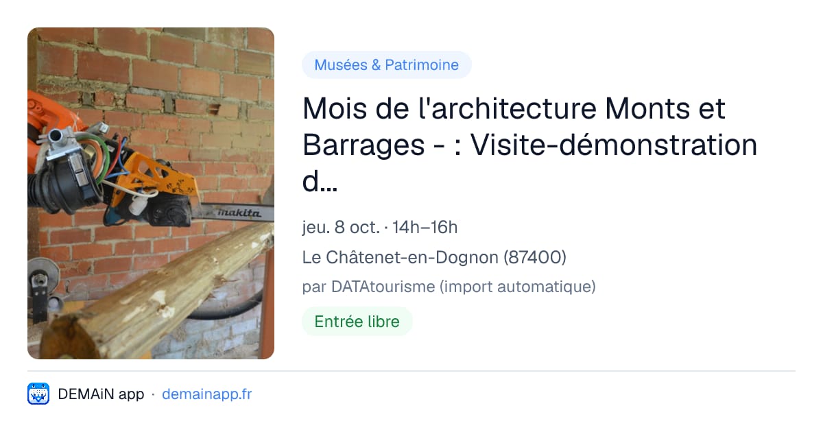 Mois de l'architecture Monts et Barrages - : Visite-démonstration de la Manufacture du Châtaignier au Chatenet en Dognon — Le Châtenet-en-Dognon