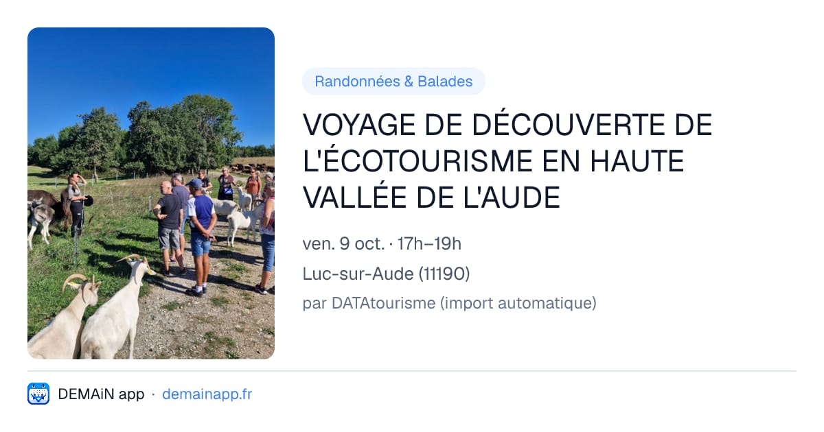 VOYAGE DE DÉCOUVERTE DE L'ÉCOTOURISME EN HAUTE VALLÉE DE L'AUDE — Luc-sur-Aude