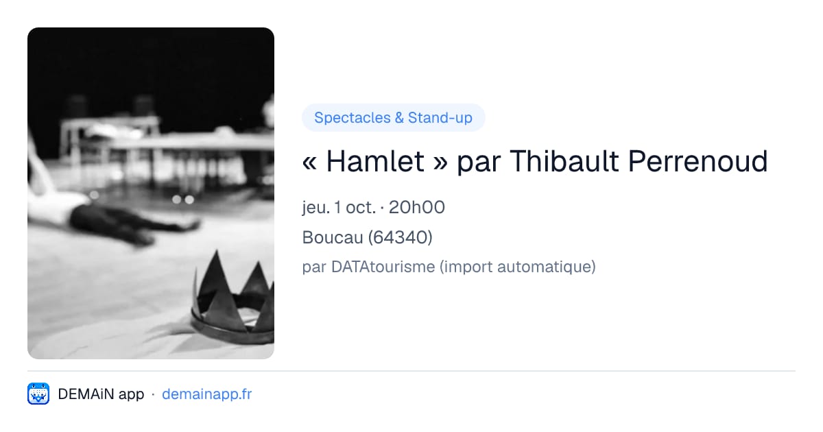 « Hamlet » par Thibault Perrenoud — Boucau