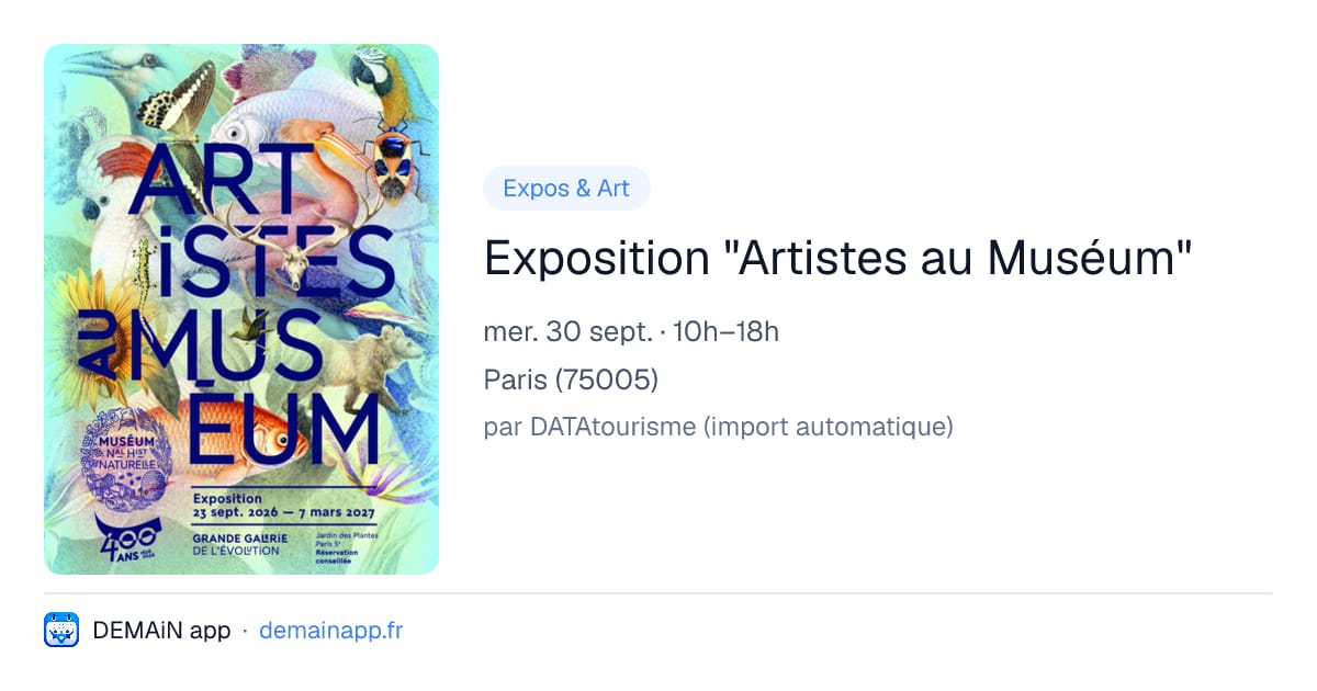 Exposition "Artistes au Muséum" — Paris