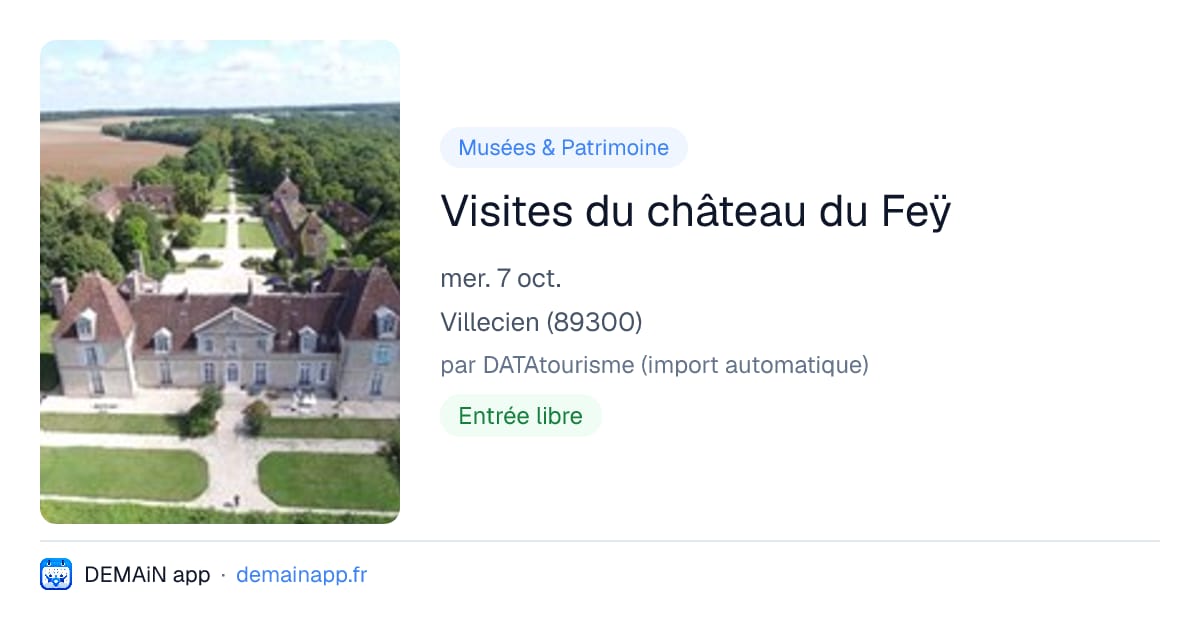 Visites du château du Feÿ — Villecien