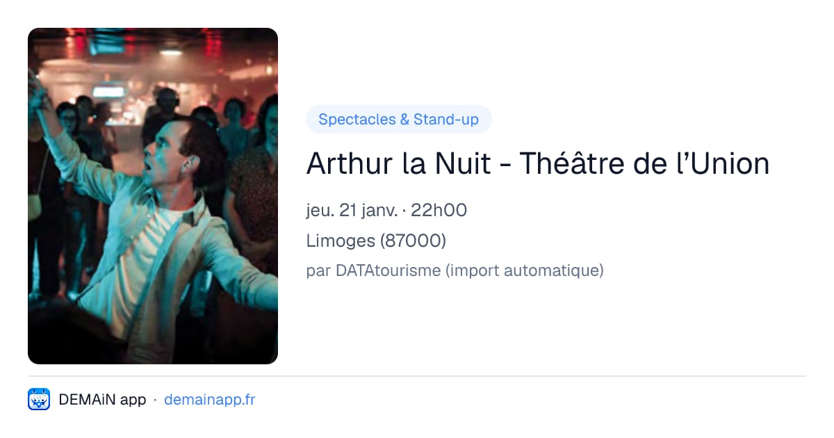 Arthur la Nuit - Théâtre de l’Union — Limoges
