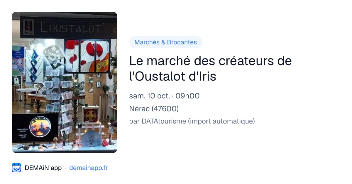 Le marché des créateurs de l'Oustalot d'Iris — Nérac