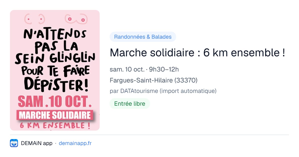 Marche solidiaire : 6 km ensemble ! — Fargues-Saint-Hilaire
