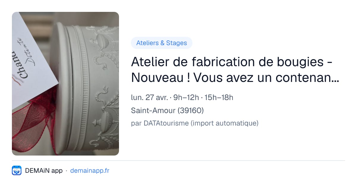 Atelier de fabrication de bougies - Nouveau ! Vous avez un contenant fétiche pour vos bougies d'intérieur ou d'extérieur et vous souhaitez le remplir de nouveau — Saint-Amour