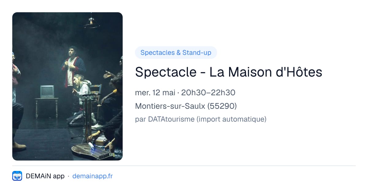 Spectacle - La Maison d'Hôtes — Montiers-sur-Saulx