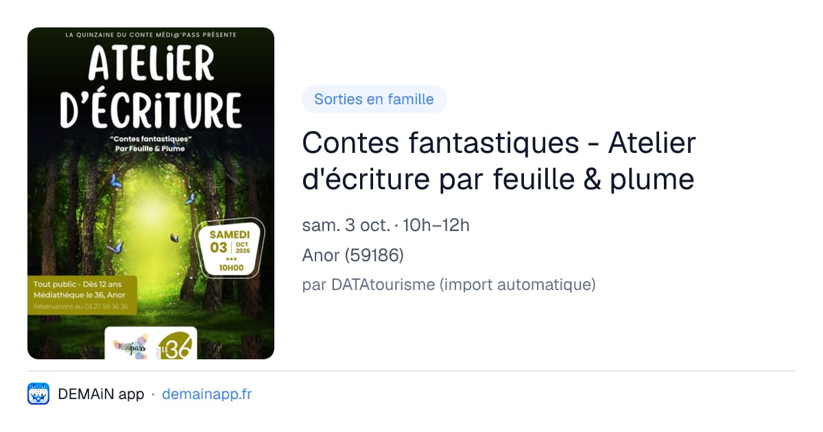 Contes fantastiques - Atelier d'écriture par feuille & plume — Anor