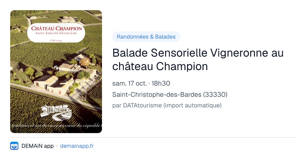 Balade Sensorielle Vigneronne au château Champion — Saint-Christophe-des-Bardes