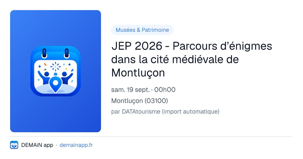 JEP 2026 - Parcours d’énigmes dans la cité médiévale de Montluçon — Montluçon