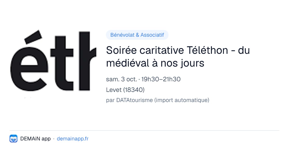 Soirée caritative Téléthon - du médiéval à nos jours — Levet