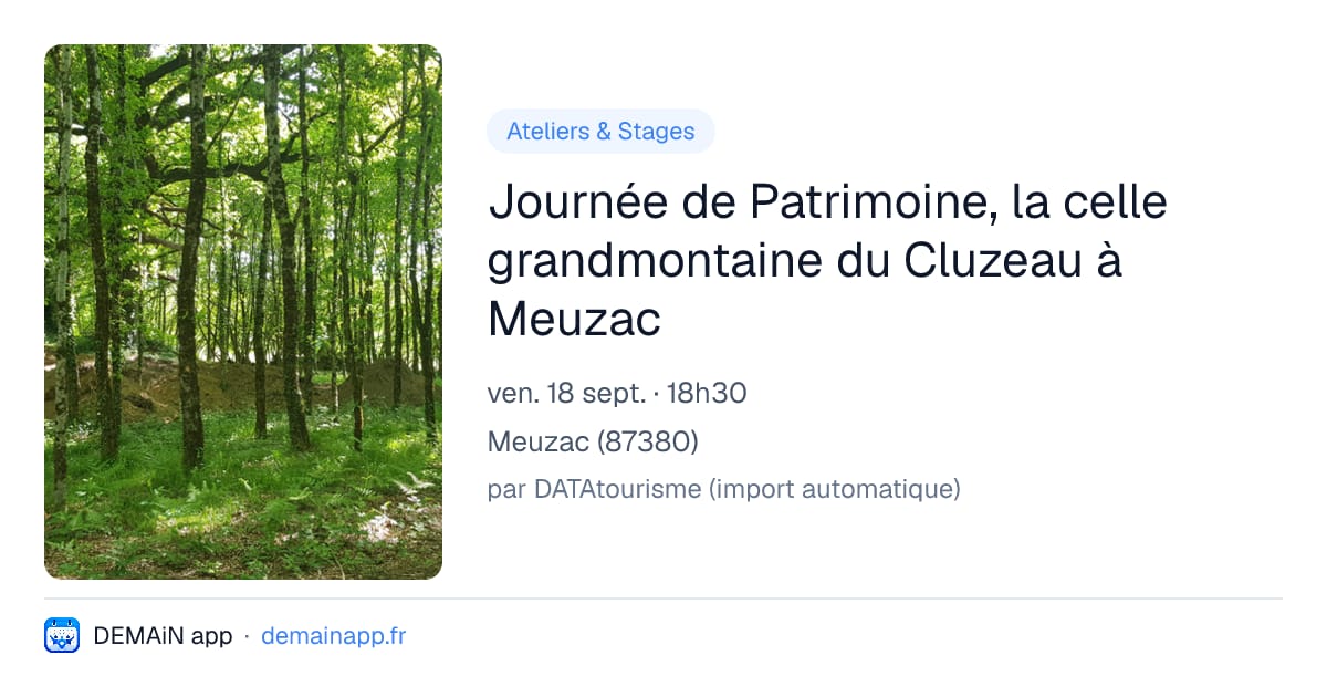 Journée de Patrimoine, la celle grandmontaine du Cluzeau à Meuzac — Meuzac
