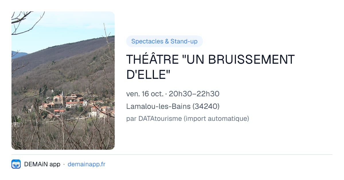 THÉÂTRE "UN BRUISSEMENT D'ELLE" — Lamalou-les-Bains