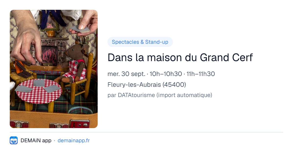 Dans la maison du Grand Cerf — Fleury-les-Aubrais
