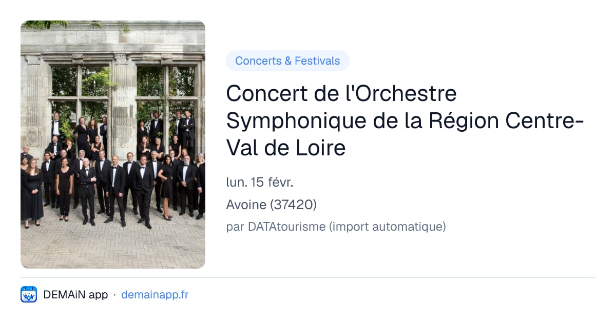 Concert de l'Orchestre Symphonique de la Région Centre-Val de Loire — Avoine