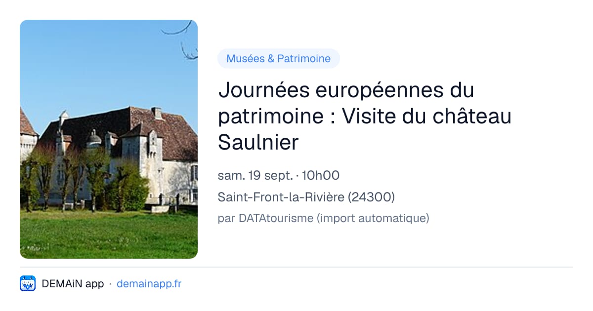 Journées européennes du patrimoine : Visite du château Saulnier — Saint-Front-la-Rivière
