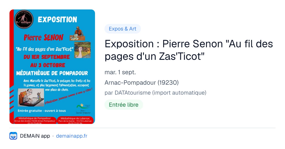 Exposition : Pierre Senon "Au fil des pages d'un Zas'Ticot" — Arnac-Pompadour
