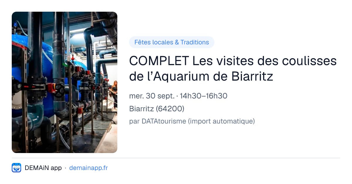 COMPLET Les visites des coulisses de l’Aquarium de Biarritz — Biarritz