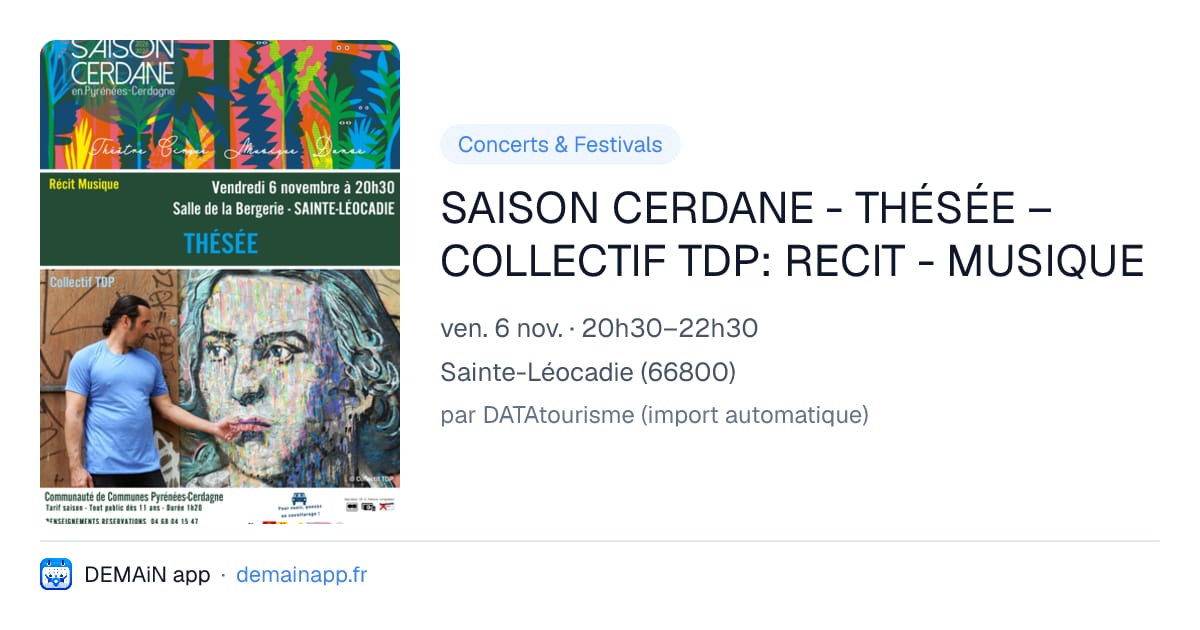 SAISON CERDANE - THÉSÉE – COLLECTIF TDP: RECIT - MUSIQUE — Sainte-Léocadie
