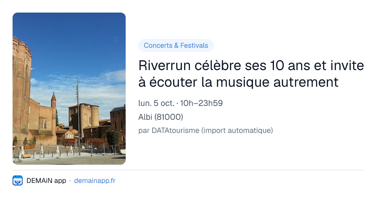Riverrun célèbre ses 10 ans et invite à écouter la musique autrement — Albi