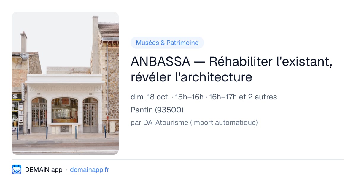 ANBASSA — Réhabiliter l'existant, révéler l'architecture — Pantin
