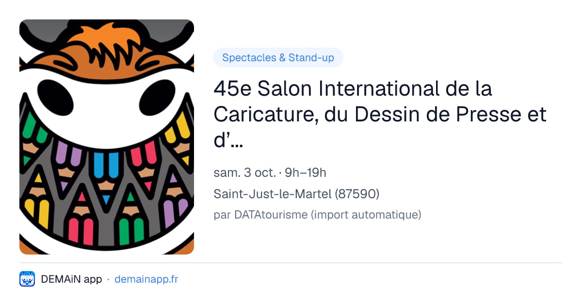 45e Salon International de la Caricature, du Dessin de Presse et d’Humour - Samedi 3 octobre — Saint-Just-le-Martel
