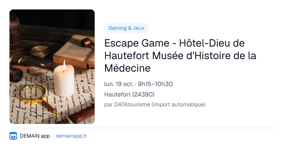 Escape Game - Hôtel-Dieu de Hautefort Musée d'Histoire de la Médecine — Hautefort