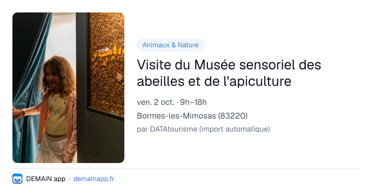 Visite du Musée sensoriel des abeilles et de l'apiculture — Bormes-les-Mimosas