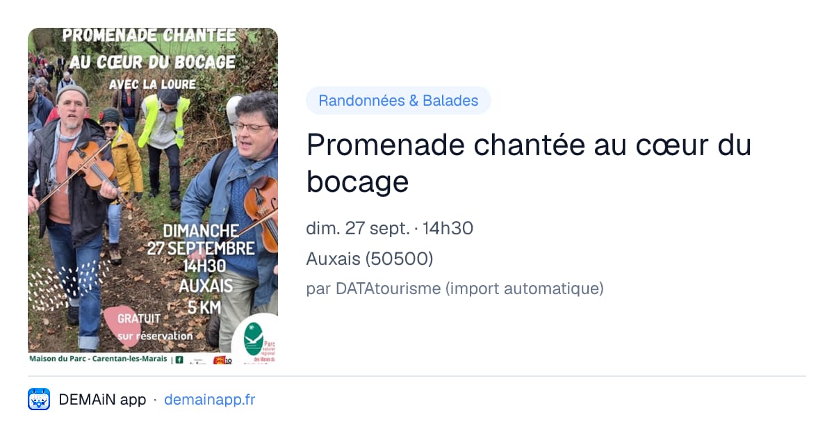Promenade chantée au cœur du bocage — Auxais