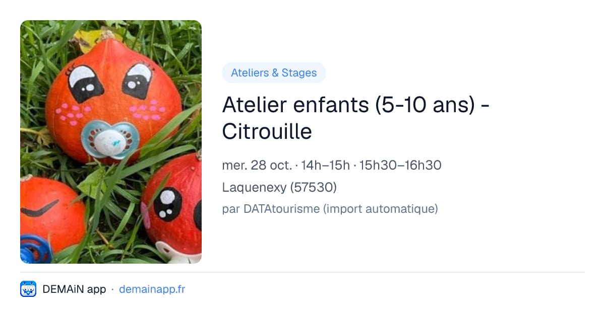 Atelier enfants (5-10 ans) - Citrouille — Laquenexy