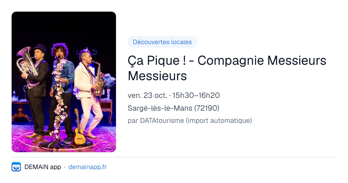 Ça Pique ! - Compagnie Messieurs Messieurs — Sargé-lès-le-Mans
