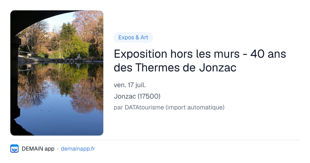 Exposition hors les murs - 40 ans des Thermes de Jonzac — Jonzac