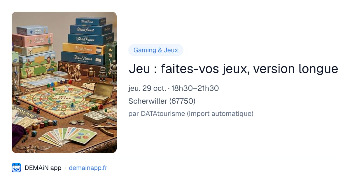 Jeu : faites-vos jeux, version longue — Scherwiller
