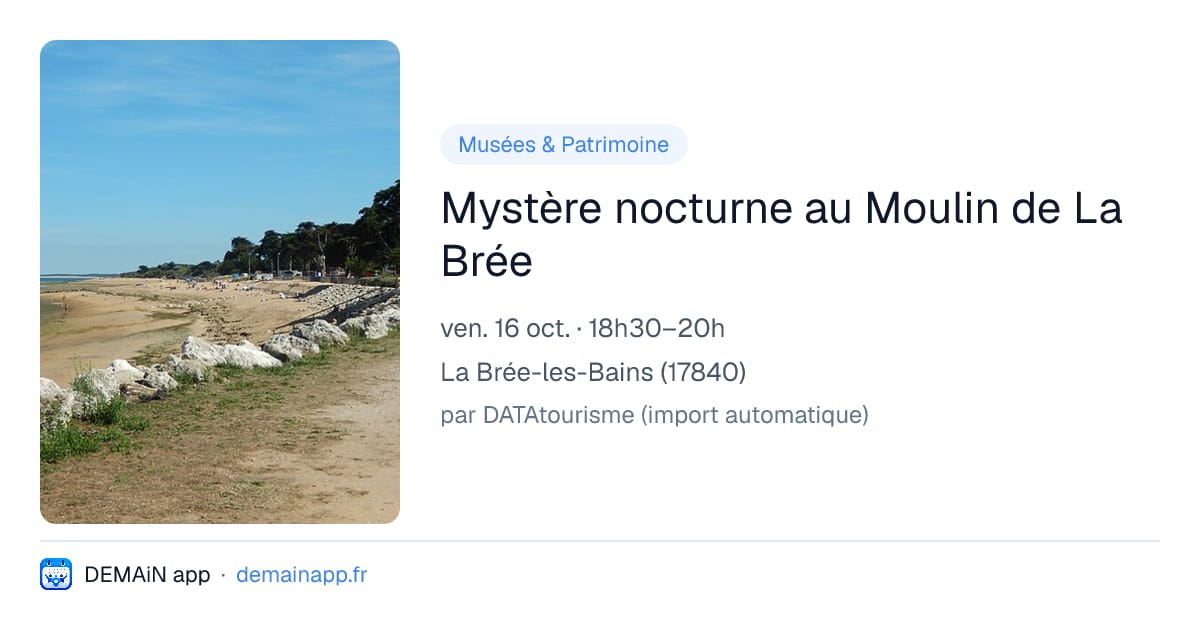 Mystère nocturne au Moulin de La Brée — La Brée-les-Bains