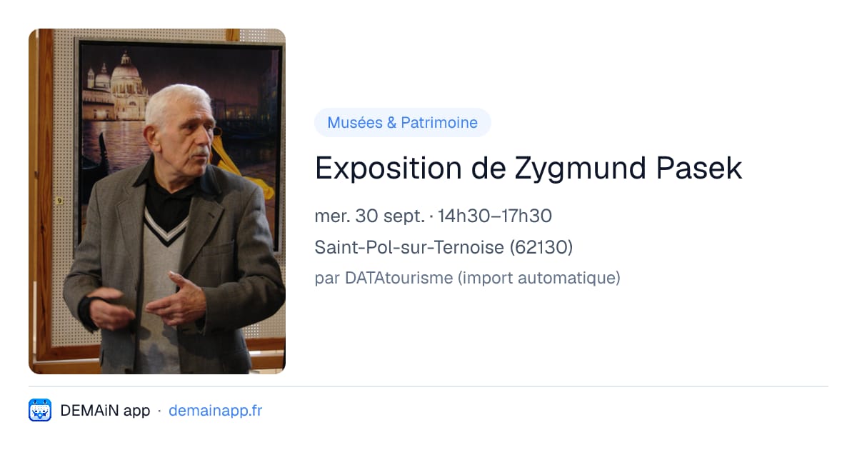 Exposition de Zygmund Pasek — Saint-Pol-sur-Ternoise
