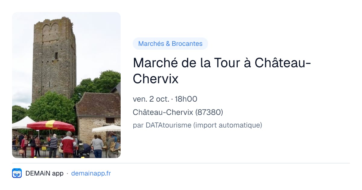 Marché de la Tour à Château-Chervix — Château-Chervix