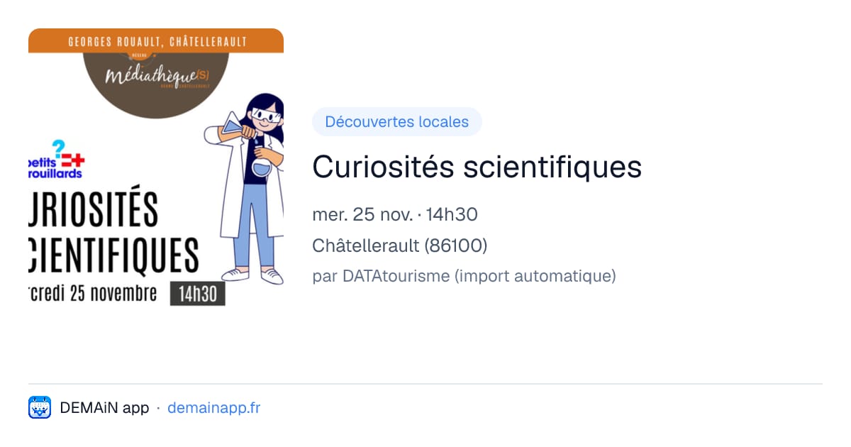 Curiosités scientifiques — Châtellerault