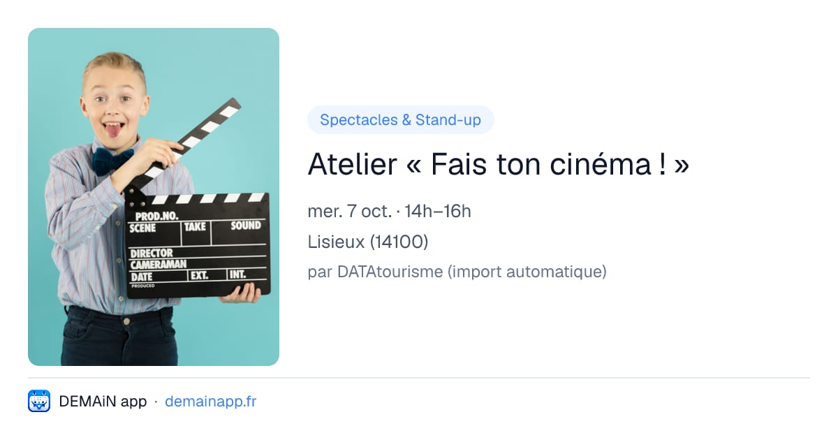 Atelier « Fais ton cinéma ! » — Lisieux